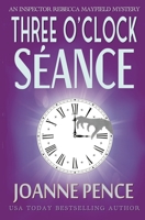 Three O'Clock Seance: An Inspector Rebecca Mayfield Mystery 1949566188 Book Cover