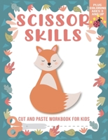 scissor skills: scissor skills workbook for kids ages 3+, cutting practice activity book for toddlers, Cut and Glue Activity Book, sci B08B7G8GHQ Book Cover