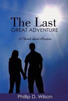 The Last Great Adventure 1936746409 Book Cover