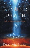 Beyond Death 9925763266 Book Cover