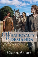 What Loyalty Demands 1946139424 Book Cover