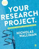 Your Research Project: Designing, Planning, and Getting Started 1526441195 Book Cover