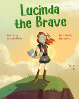Lucinda the Brave B0F6X54WGM Book Cover