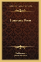 Lonesome Town 1023406489 Book Cover