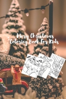 Mery Christmas Coloring Book For Kids: fun and easy for kids _ simple and beautiful_great gift in christmas_6*9 in B08HGRZLJG Book Cover