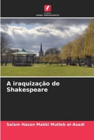 A iraquização de Shakespeare 6139640113 Book Cover