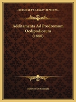 Additamenta Ad Prodromum Oedipodiorum (1888) 116028198X Book Cover