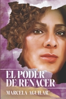 El Poder de Renacer: Transformando nuestra vida a través de la fe (Spanish Edition) B0F8YP4QML Book Cover