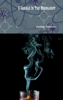 A Candle In The Moonlight 1312997613 Book Cover