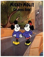 Mickey Mouse Coloring Book: An Activity and Learning Book for Toddlers through Fun and Excitement. 1704562694 Book Cover