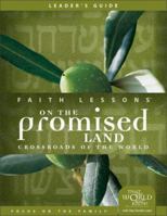 Faith Lessons on the Promised Land (Church Vol. 1) Leader's Guide 0310678560 Book Cover