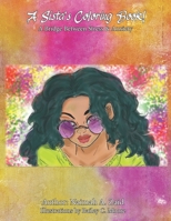 A Sista's Coloring Book!: A Bridge Between Stress & Anxiety B0C5GQTWTJ Book Cover