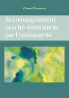 Accompagnement psycho-émotionnel par l'ostéopathie (French Edition) 2322859117 Book Cover