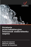 Dzialanie przeciwbakteryjne mieszanek wodorotlenku wapnia (Polish Edition) 6209865968 Book Cover