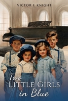 Two Little Girls in Blue 1035861267 Book Cover