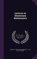 Lectures on Elementary Mathematics 1356047742 Book Cover