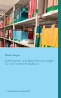 Definitionen und Begriffserklärungen für die Strafrechtsklausur 3750431981 Book Cover