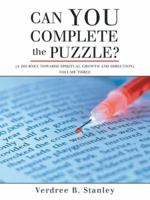 Can You Complete the Puzzle?: A Journey Towards Spiritual Growth and Direction) Volume Three 1449785549 Book Cover