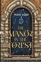 The Manor in the Forest 1804399450 Book Cover