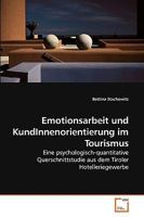 Emotionsarbeit und KundInnenorientierung im Tourismus 3639104080 Book Cover