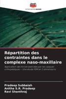 Répartition des contraintes dans le complexe naso-maxillaire (French Edition) 6209399940 Book Cover
