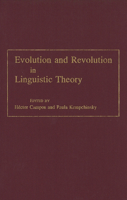 Evolution and Revolution in Linguistic Theory (Georgetown Studies in Romance Linguistics) 0878402489 Book Cover