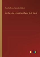 Liriche edite ed inedite di Fazio degli Uberti (Italian Edition) 3368717413 Book Cover