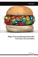 Shiga Toxin-producing Escherichia Coli (Stec) In Food Safety 9999340032 Book Cover