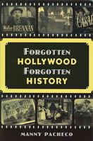 Forgotten Hollywood Forgotten History 1935359169 Book Cover