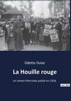 La Houille rouge: un roman féministe publié en 1916 2382745045 Book Cover