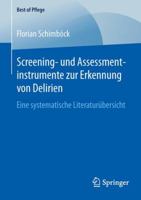 Screening- Und Assessmentinstrumente Zur Erkennung Von Delirien: Eine Systematische Literaturubersicht 3658130555 Book Cover