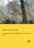 Naturgeschichtliche Volksmarchen Aus Nah Und Fern 3957383560 Book Cover