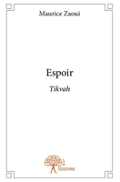 Espoir: Tikvah (French Edition) 2332776834 Book Cover