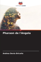 Pharaon de l'Angola (French Edition) B0CKRD6LY1 Book Cover
