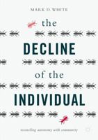 The Decline of the Individual: Reconciling Autonomy with Community 3319617494 Book Cover
