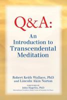 An Introduction to Transcendental Meditation: Improve Your Brain Functioning, Create Ideal Health, and Gain Enlightenment Naturally, Easily, and Effortlessly 0997220708 Book Cover