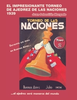 El Impresionante Torneo de las Naciones 1939: Desarrollo, euforia y drama del TN (tomo 2) 9874743727 Book Cover