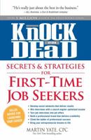 Knock 'em Dead - Secrets & Strategies: How to Manage Your Career, Find the Right Job, and Excel in the Workplace 1440536783 Book Cover