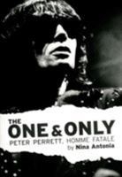 The One and Only: Peter Perrett, Homme Fatale 0946719160 Book Cover