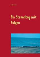 Ein Strandtag mit Folgen 3735776124 Book Cover