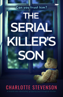 The Serial Killer's Son: A brand new absolutely gripping psychological thriller 1504089677 Book Cover