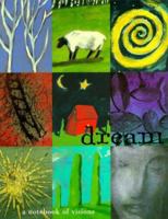 Dream Journal: A Notebook of Visions 1556705212 Book Cover