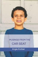 Musings from the Car Seat B08NR9TCCW Book Cover