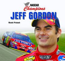 Jeff Gordon (Nascar Champions Set 3) 1404245421 Book Cover