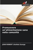 Promuovere un'alimentazione sana nella comunità (Italian Edition) 6630109309 Book Cover