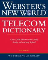 Webster's New World Telecom Dictionary (Webster's New World) 047177457X Book Cover