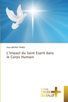 L'Impact du Saint Esprit dans le Corps Humain 6203844381 Book Cover