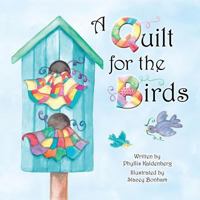 A Quilt for the Birds 1533047995 Book Cover