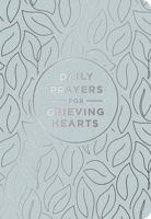 Daily Prayers for Grieving Hearts 1648708447 Book Cover