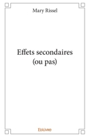 Effets secondaires (ou pas) (French Edition) 2414091118 Book Cover